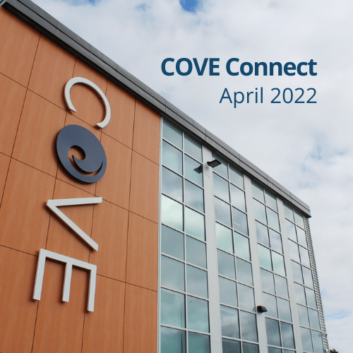 COVE Connect | April 2022
