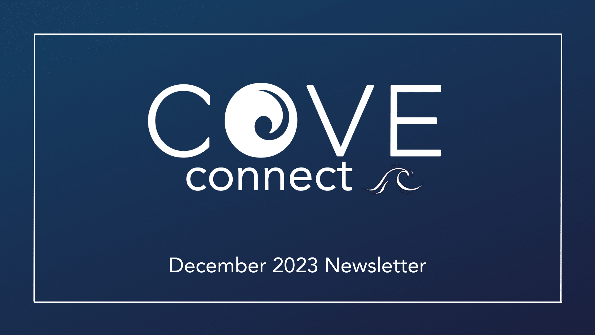 COVE Connect | December 2023 Year In Review