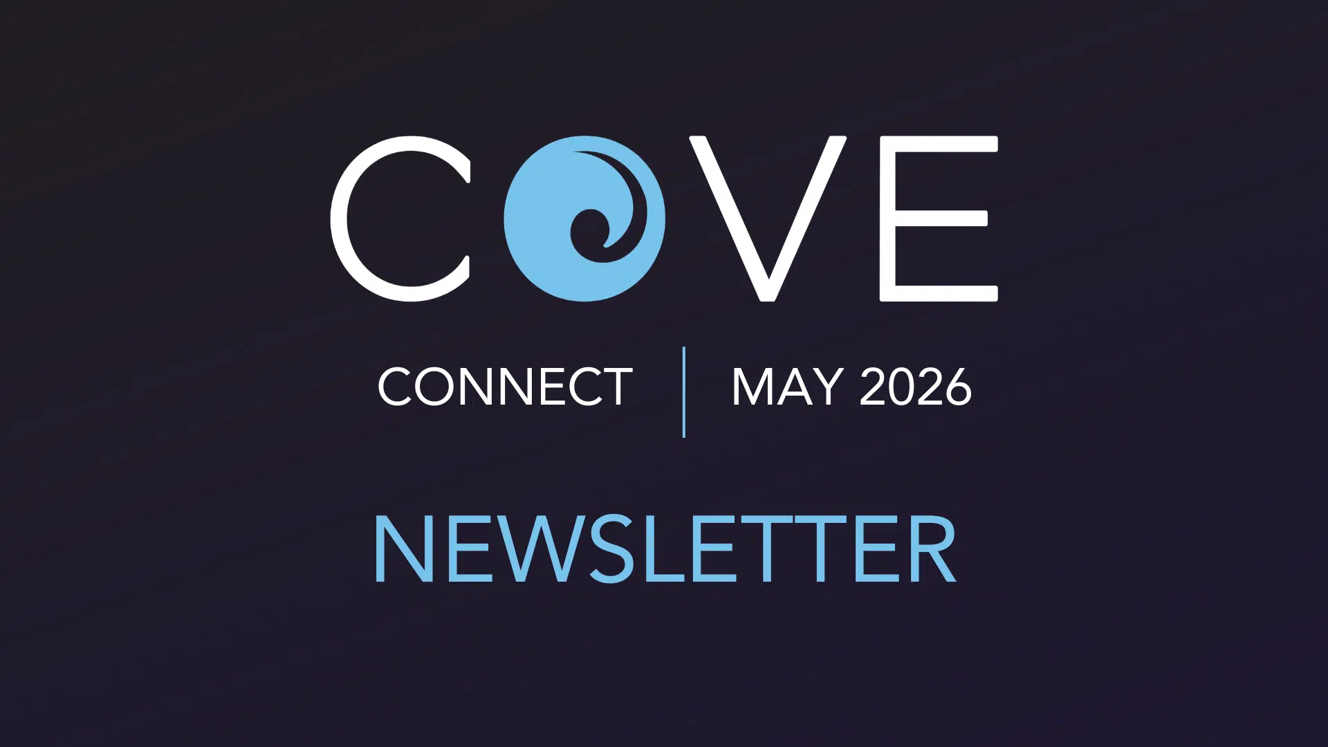 COVE Connect | May 2026